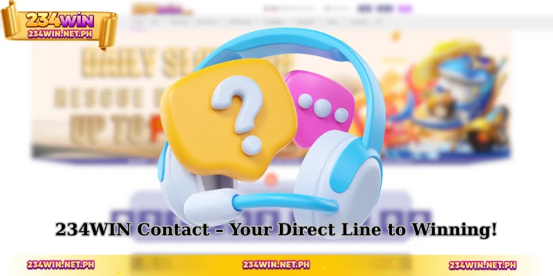 234WIN Contact - Your Direct Line to Winning!