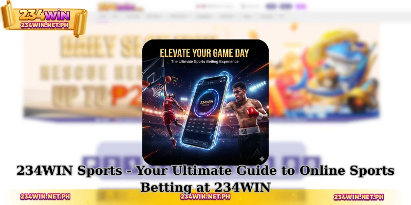 234WIN Sports - Your Ultimate Guide to Online Sports Betting at 234WIN