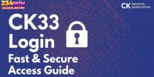 CK33 Login 2026: Fast & Secure Access Guide