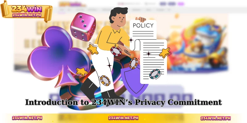 Introduction to 234WIN's Privacy Commitment