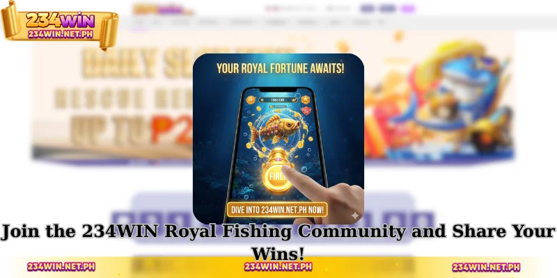 Join the 234WIN Royal Fishing Community and Share Your Wins!