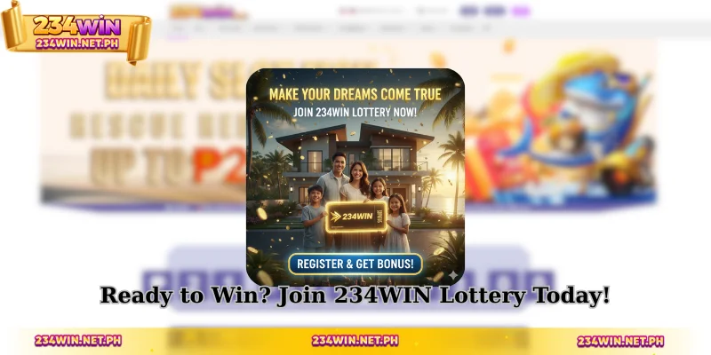 Ready to Win? Join 234WIN Lottery Today!
