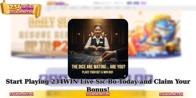 Start Playing 234WIN Live Sic Bo Today and Claim Your Bonus!