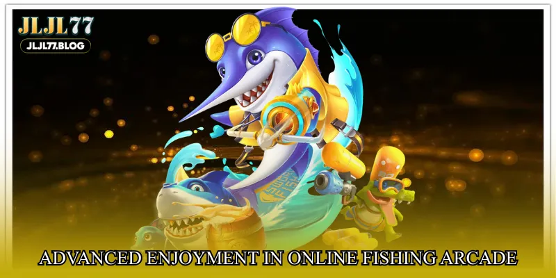 Advanced enjoyment in Online fishing arcade experience