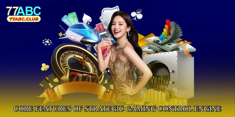 Core Features of Strategic Gaming Control Engine