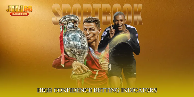High Confidence Betting Indicators