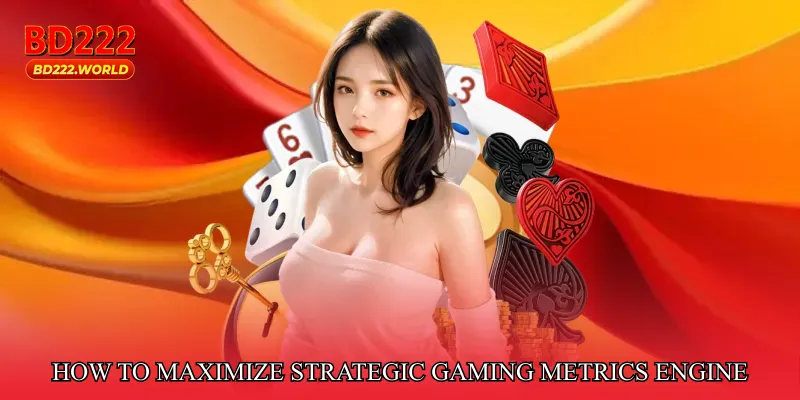 How to Maximize Strategic Gaming Metrics Engine