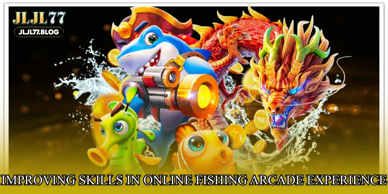 Improving skills in Online fishing arcade experience