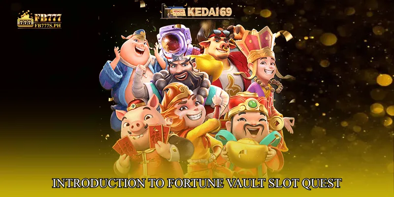 Introduction to Fortune Vault Slot Quest