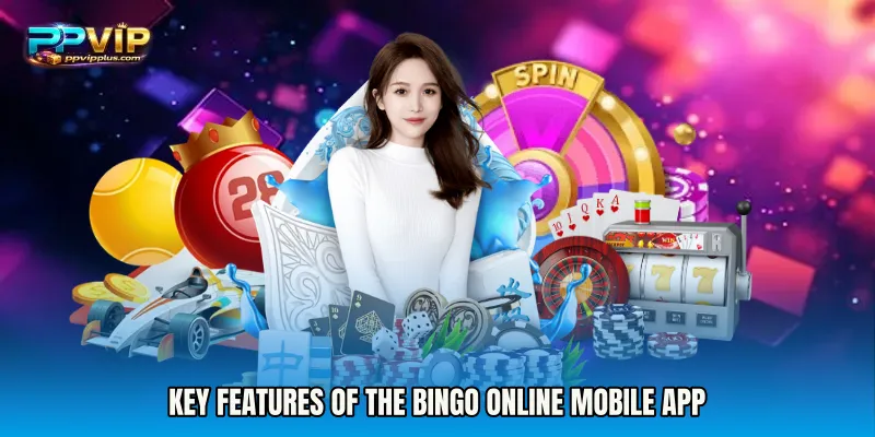 Key Features of the Bingo Online mobile app