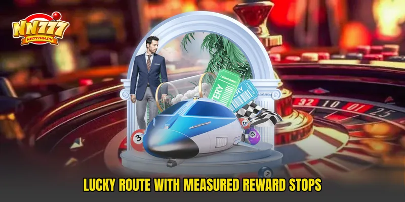 Lucky Route With Measured Reward Stops