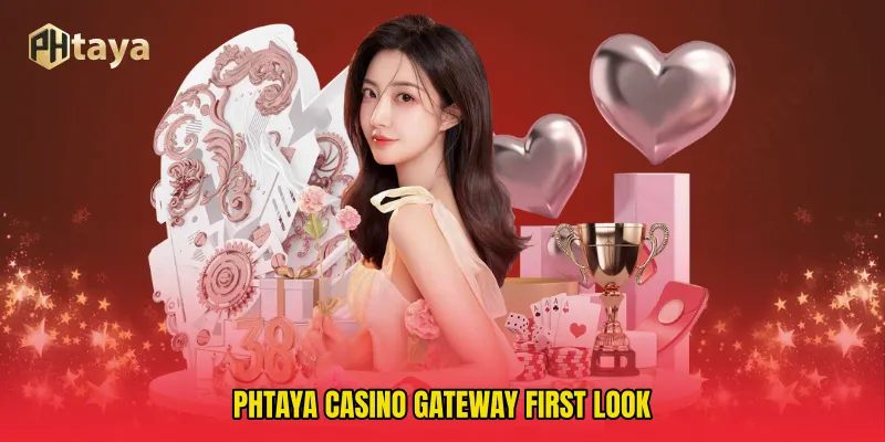 PHTAYA Casino Gateway First Look
