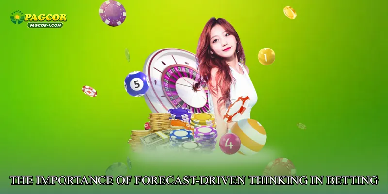 The Importance of Forecast-Driven Thinking in Betting