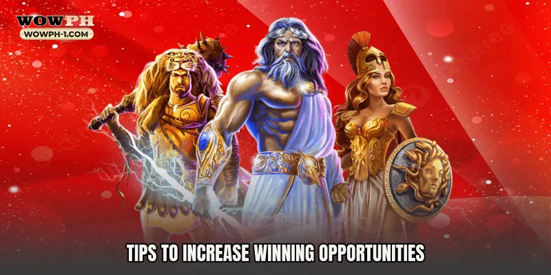 Tips to Increase Winning Opportunities