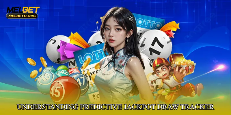 Understanding Predictive Jackpot Draw Tracker