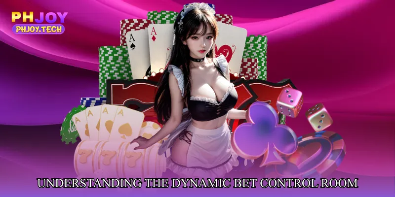 Understanding the Dynamic Bet Control Room