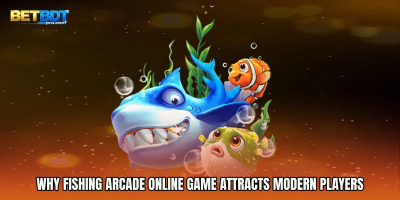 Why Fishing Arcade Online Game Attracts Modern Players